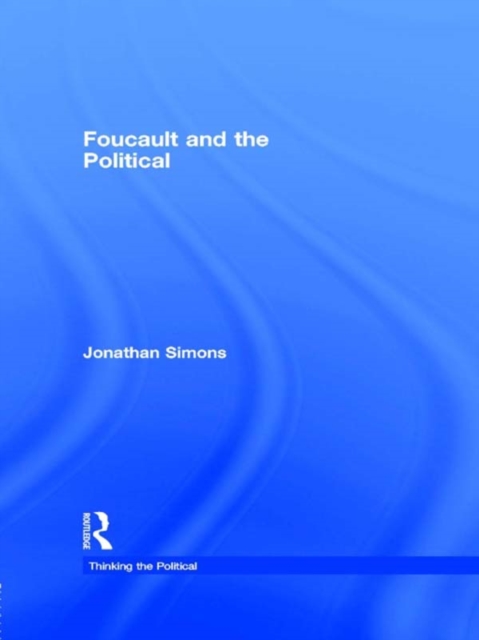 Foucault and the Political, EPUB eBook