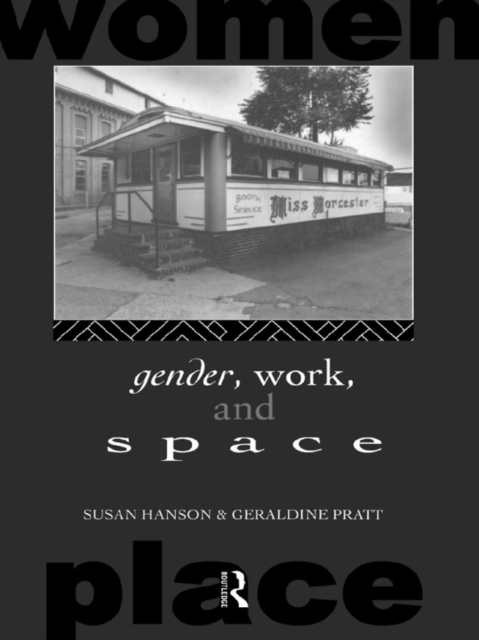 Gender, Work and Space, EPUB eBook
