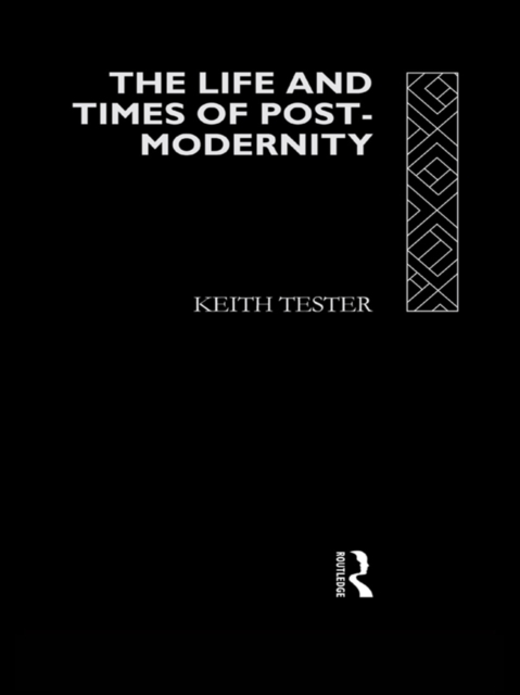 The Life and Times of Post-Modernity, PDF eBook