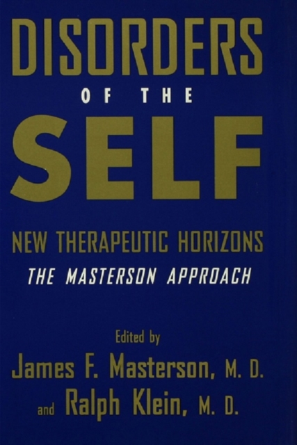 Disorders of the Self : New Therapeutic Horizons: The Masterson Approach, PDF eBook