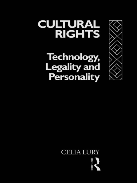 Cultural Rights : Technology, Legality and Personality, EPUB eBook