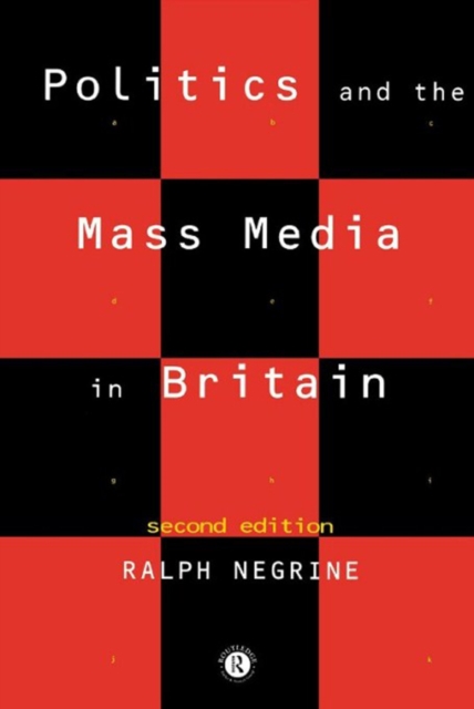 Politics and the Mass Media in Britain, EPUB eBook