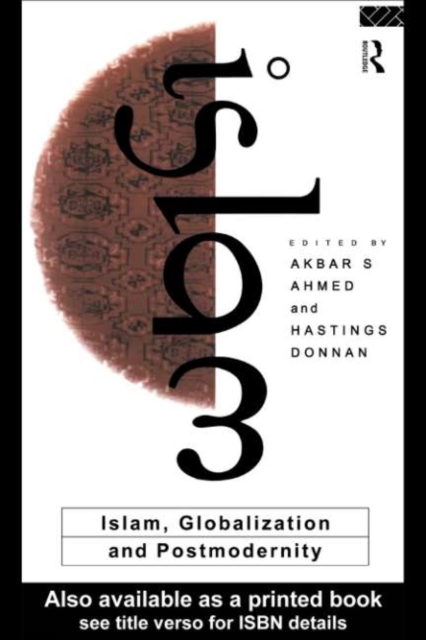 Islam, Globalization and Postmodernity, PDF eBook