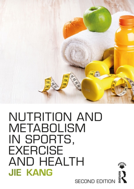 Nutrition and Metabolism in Sports, Exercise and Health, EPUB eBook