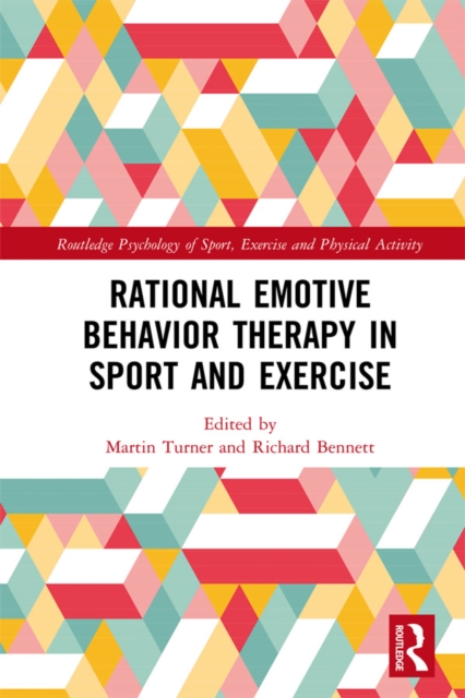 Rational Emotive Behavior Therapy in Sport and Exercise, EPUB eBook