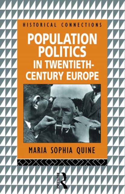 Population Politics in Twentieth Century Europe : Fascist Dictatorships and Liberal Democracies, PDF eBook