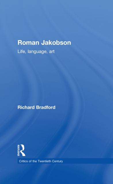 Roman Jakobson : Life, Language and Art, PDF eBook