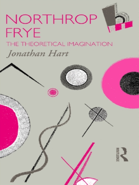 Northrop Frye : The Theoretical Imagination, EPUB eBook