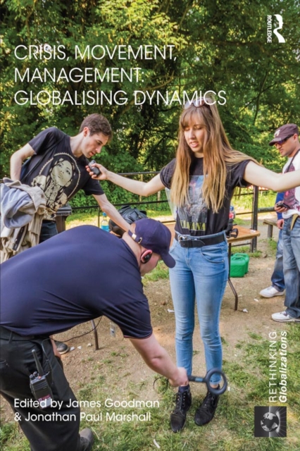 Crisis, Movement, Management: Globalising Dynamics, EPUB eBook