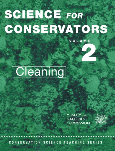 The Science For Conservators Series : Volume 2: Cleaning, PDF eBook