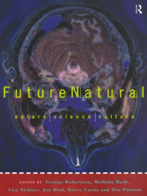 Futurenatural : Nature, Science, Culture, PDF eBook