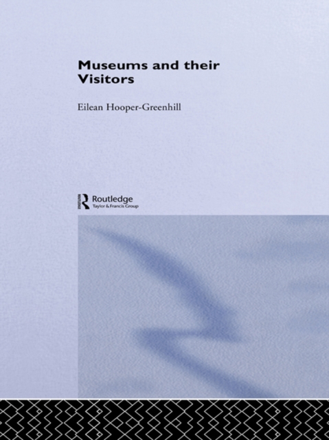 Museums and Their Visitors, PDF eBook