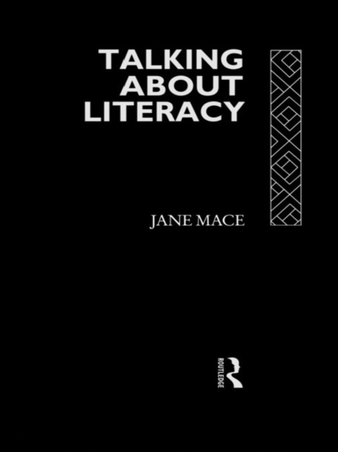 Talking About Literacy : Principles and Practice of Adult Literacy Education, PDF eBook
