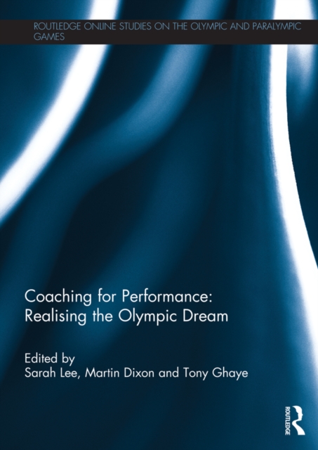 Coaching for Performance: Realising the Olympic Dream, EPUB eBook