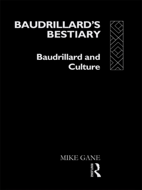 Baudrillard's Bestiary : Baudrillard and Culture, EPUB eBook