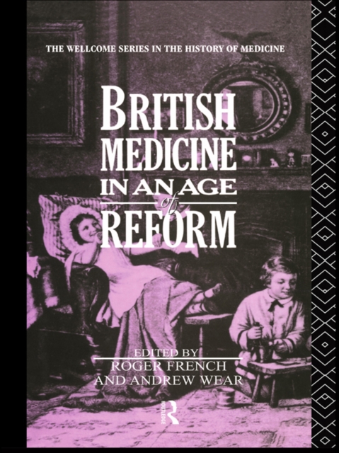 British Medicine in an Age of Reform, EPUB eBook