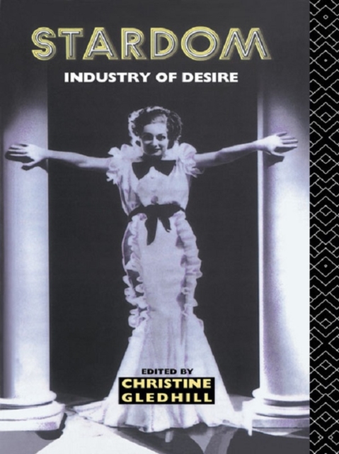 Stardom : Industry of Desire, PDF eBook