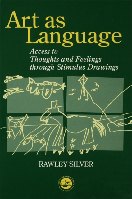 Art as Language : Access to Emotions and Cognitive Skills through Drawings, EPUB eBook