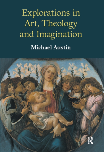 Explorations in Art, Theology and Imagination, EPUB eBook