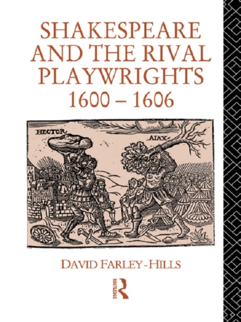 Shakespeare and the Rival Playwrights, 1600-1606, EPUB eBook