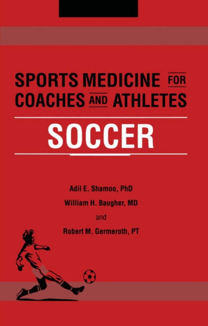 Sports Medicine for Coaches and Athletes : Soccer, EPUB eBook