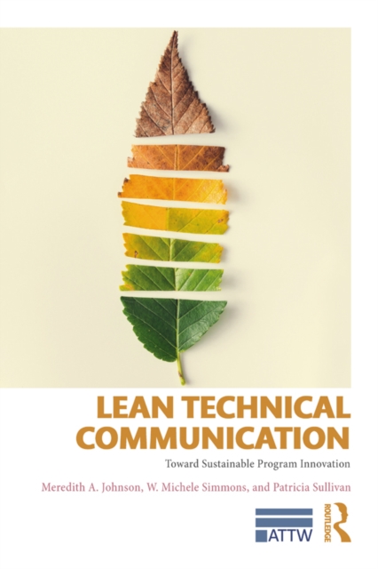 Lean Technical Communication : Toward Sustainable Program Innovation, EPUB eBook