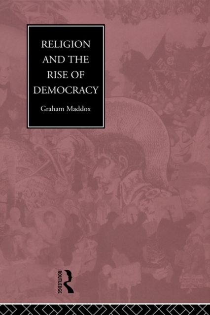 Religion and the Rise of Democracy, EPUB eBook