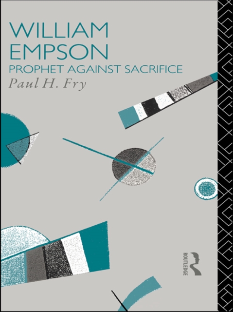 William Empson : Prophet Against Sacrifice, EPUB eBook