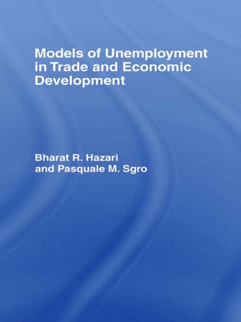 Models of Unemployment in Trade and Economic Development, PDF eBook