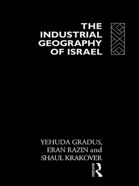 The Industrial Geography of Israel, EPUB eBook
