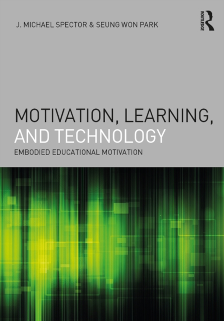 Motivation, Learning, and Technology : Embodied Educational Motivation, EPUB eBook