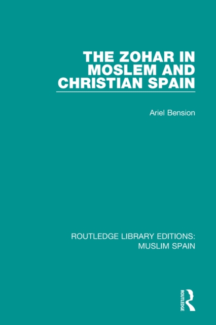 The Zohar in Moslem and Christian Spain, PDF eBook