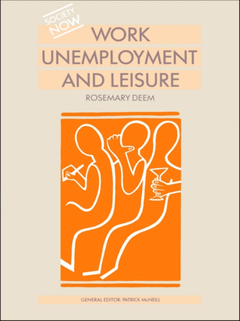 Work, Unemployment and Leisure, PDF eBook