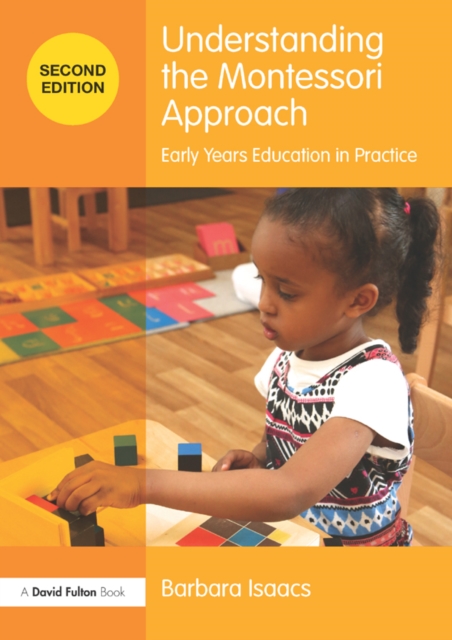 Understanding the Montessori Approach : Early Years Education in Practice, PDF eBook