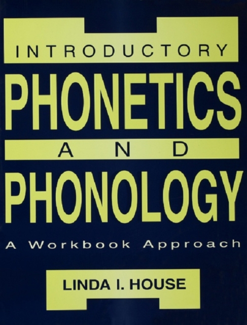 Introductory Phonetics and Phonology : A Workbook Approach, EPUB eBook