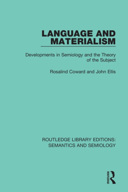 Language and Materialism : Developments in Semiology and the Theory of the Subject, PDF eBook