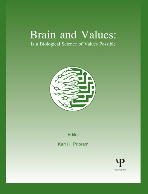 Brain and Values : Is A Biological Science of Values Possible?, PDF eBook