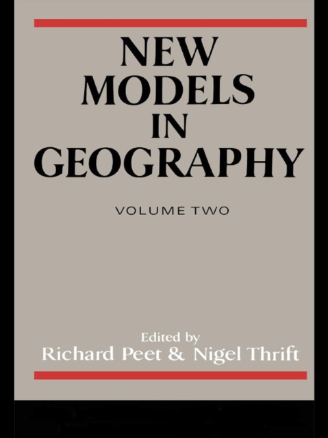 New Models in Geography : The Political-Economy Perspective, PDF eBook