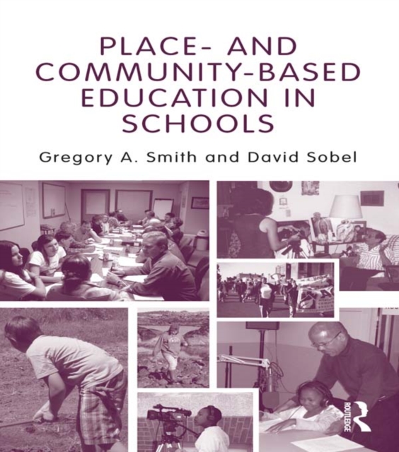Place- and Community-Based Education in Schools, PDF eBook