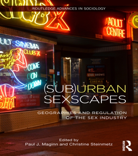 (Sub)Urban Sexscapes : Geographies and Regulation of the Sex Industry, EPUB eBook