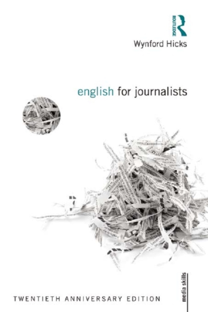English for Journalists : Twentieth Anniversary Edition, EPUB eBook