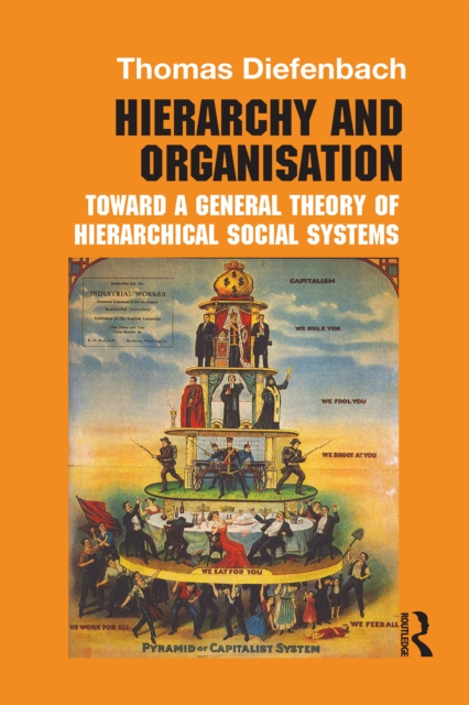 Hierarchy and Organisation : Toward a General Theory of Hierarchical Social Systems, EPUB eBook