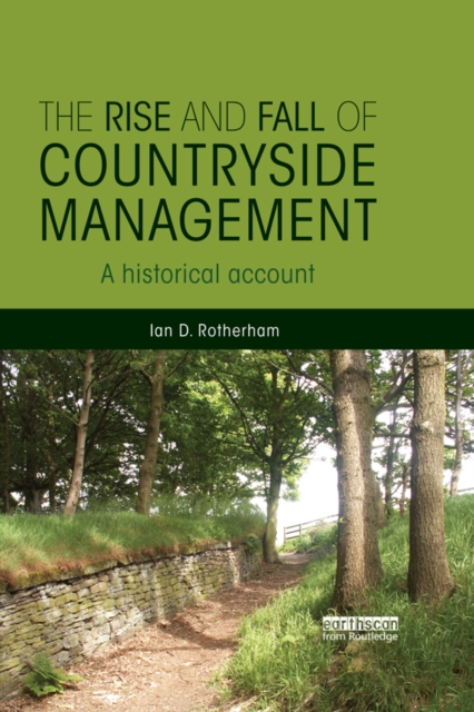 The Rise and Fall of Countryside Management : A Historical Account, EPUB eBook