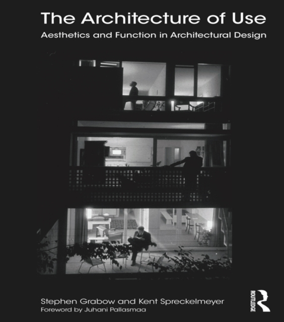 The Architecture of Use : Aesthetics and Function in Architectural Design, EPUB eBook
