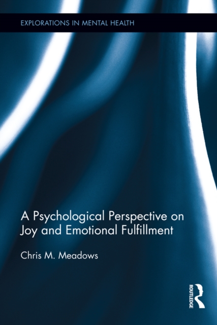 A Psychological Perspective on Joy and Emotional Fulfillment, EPUB eBook