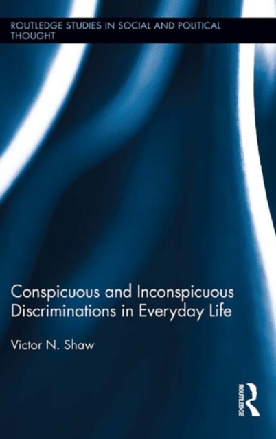Conspicuous and Inconspicuous Discriminations in Everyday Life, PDF eBook