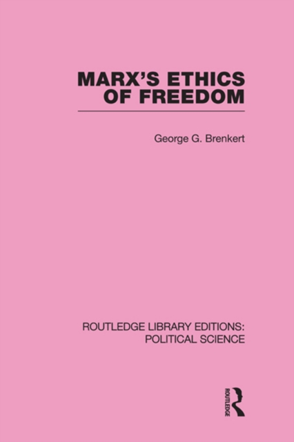Marx's Ethics of Freedom, PDF eBook