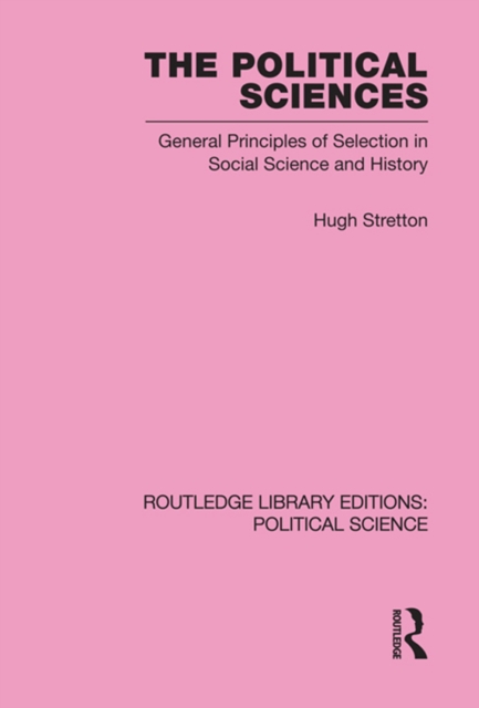 The Political Sciences : General Principles of Selection in Social Science and History, EPUB eBook