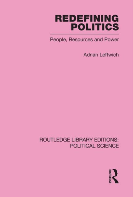 Redefining Politics Routledge Library Editions: Political Science Volume 45, EPUB eBook