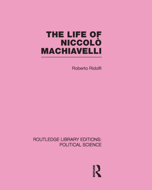 The Life of Niccolo Machiavelli, PDF eBook